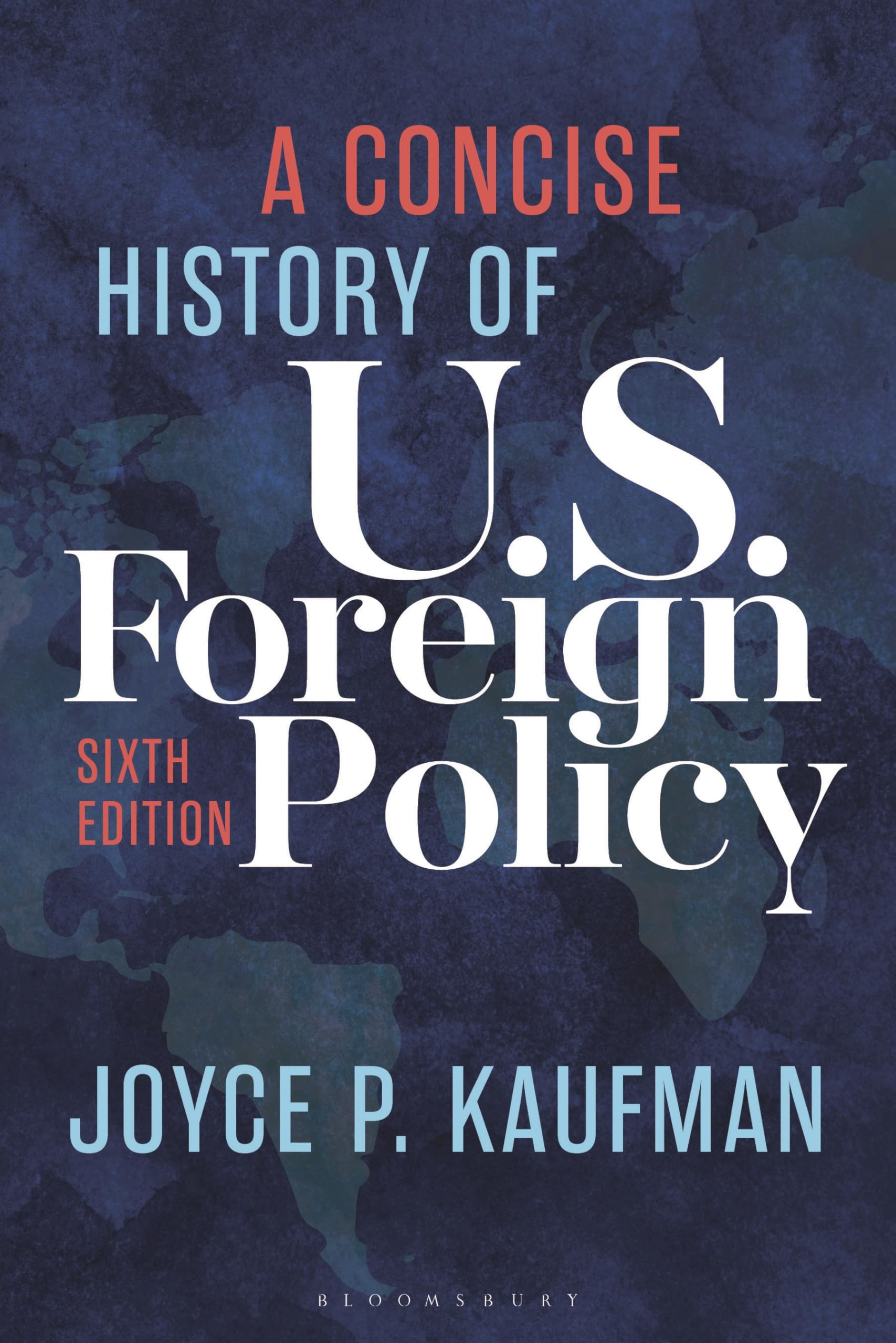 Concise History of U.S. Foreign Policy, A