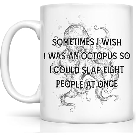 Humorous Coffee Mugs to Fuel Your Inner Octopus!