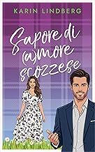 Prossime uscite libri romance dal 25 maggio 2026 al 31 maggio 2026 - Un Cuore Tra i Libri Sapore di (a)more scozzese (Amore sul lago di Loch Ness Vol. 8)