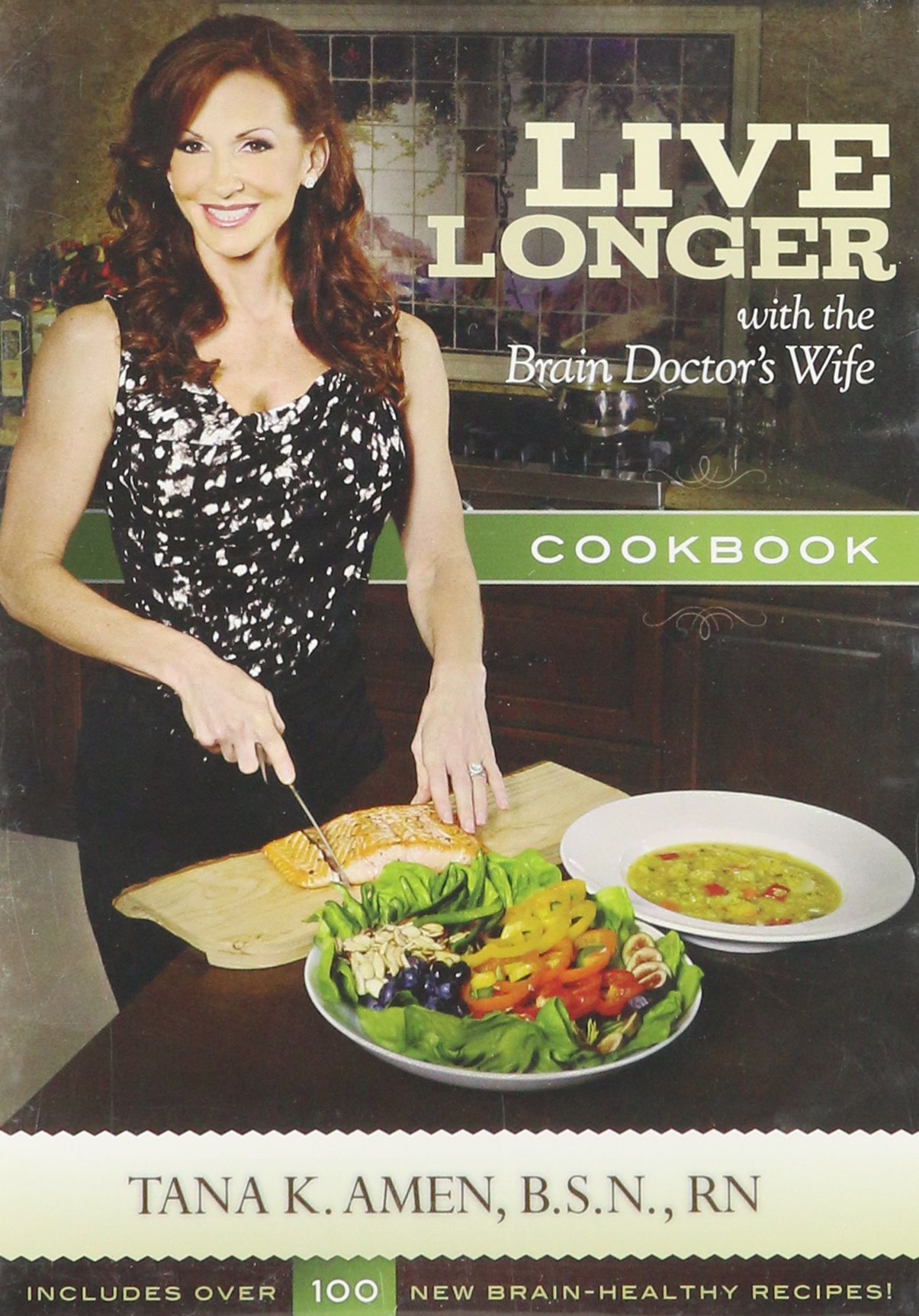 Live Longer with the Brain Doctor's Wife Cookbook PDF CDROM [CD-ROM] Amen, Daniel