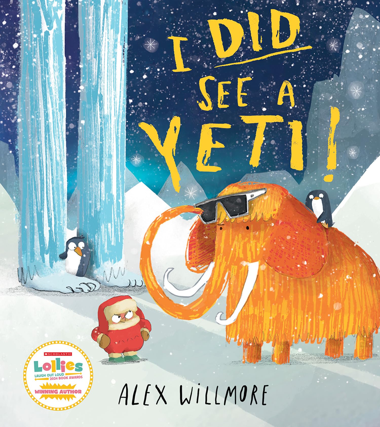 I Did See a Yeti!: A hilarious brand new illustrated children’s picture book for 2025