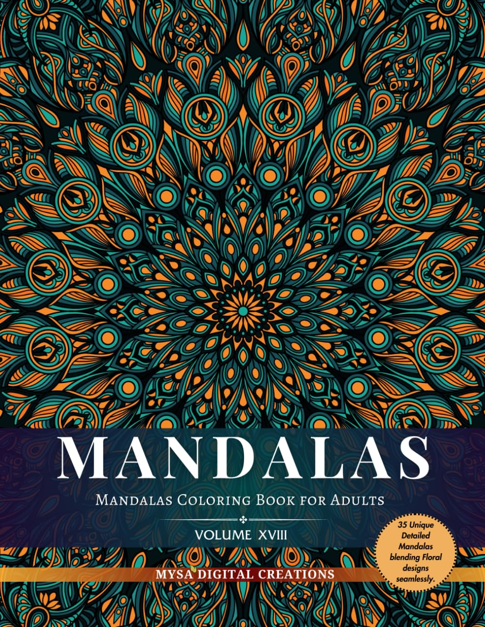 Mandalas Coloring Book for Adults (Volume XVIII): For Stress Relief and Relaxation (Mandalas Collections)
