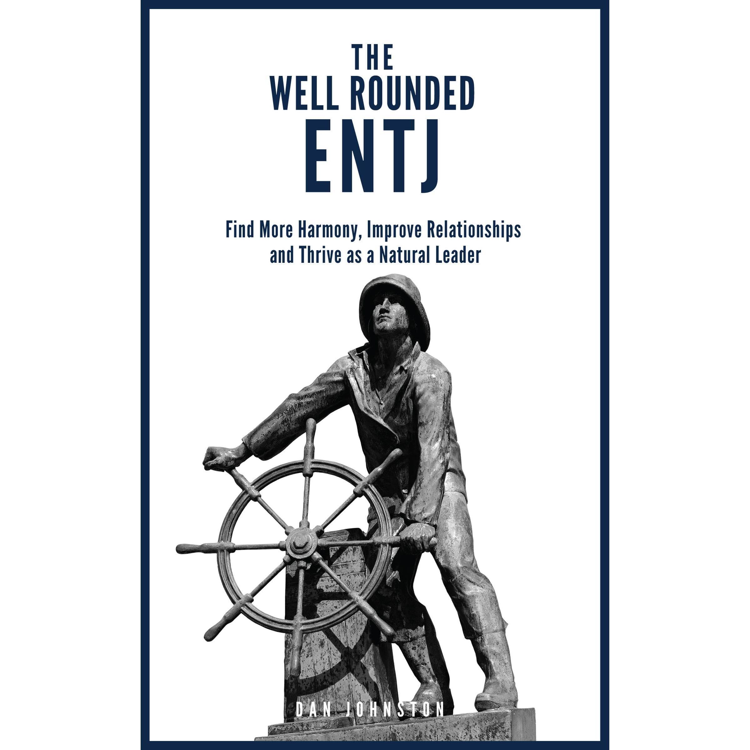 The Well Rounded ENTJ