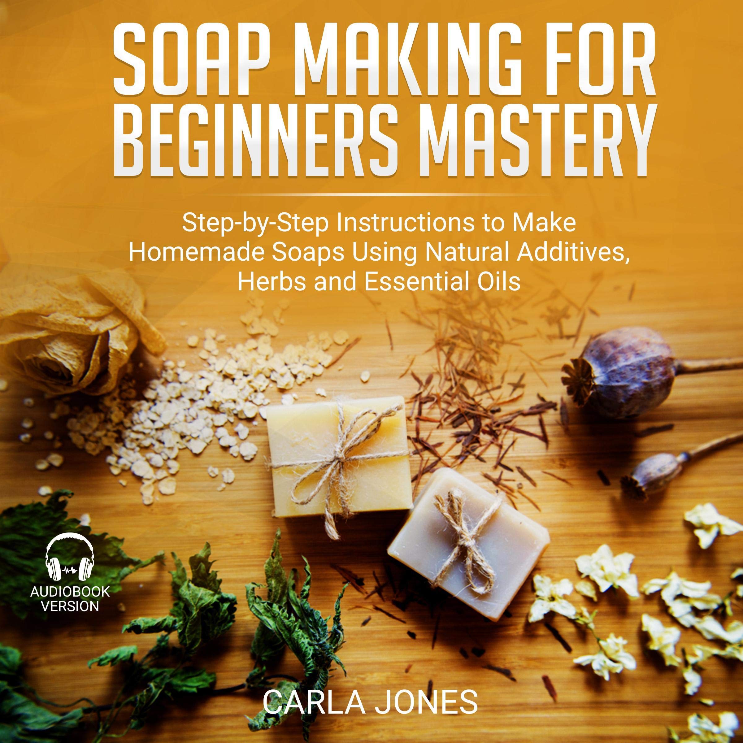 Cover art for Soap Making for Beginners Mastery