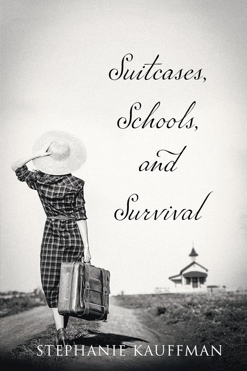 Suitcases, Schools, and Survival Suitcases, Schools, and Survival