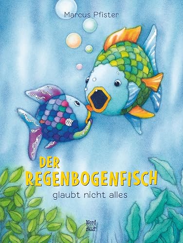 Der Regenbogenfisch glaubt nicht alles