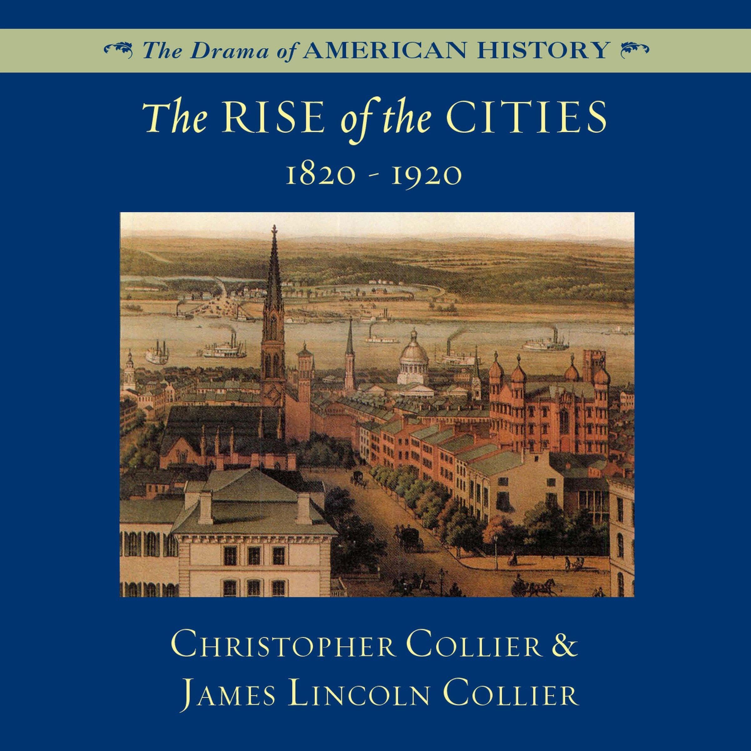 The Rise of the Cities, 1820-1920