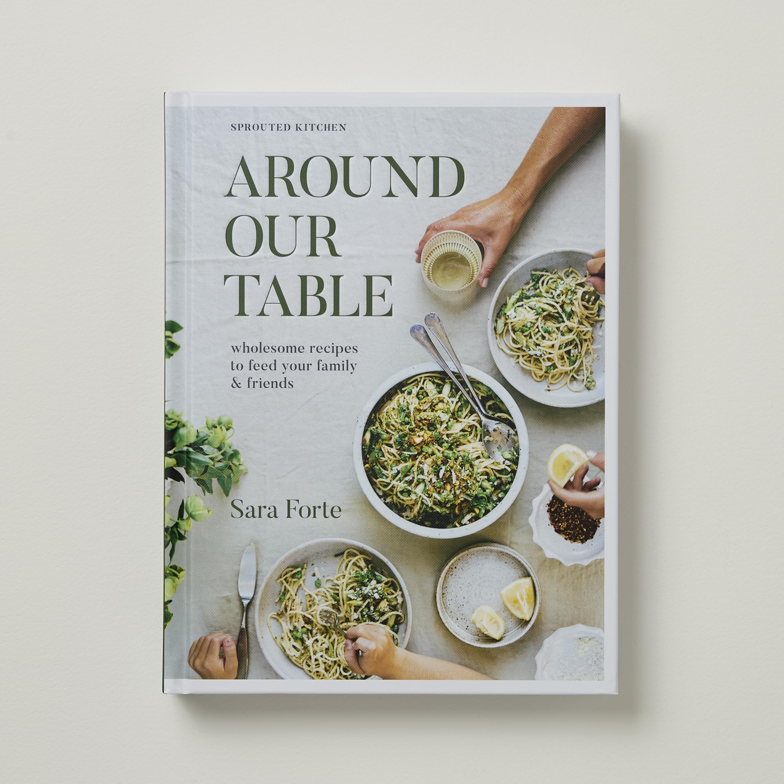 Around Our Table: Wholesome Recipes to Feed Your Family and Friends