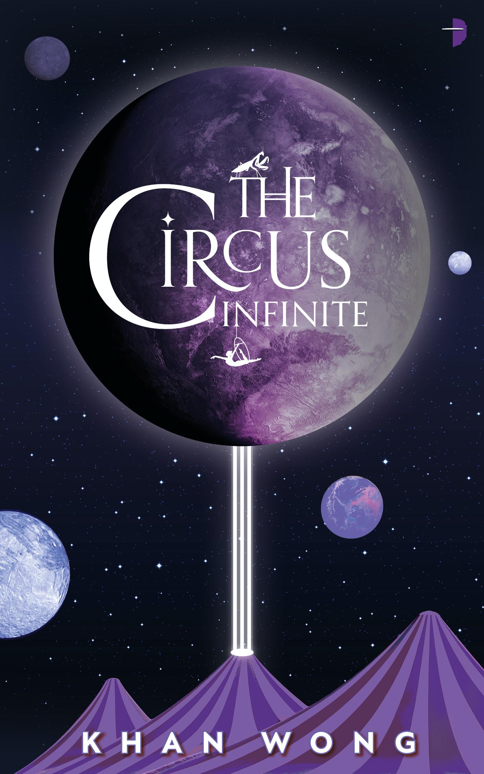 Circus Infinite by Khan Wong (2022, Trade Paperback)
