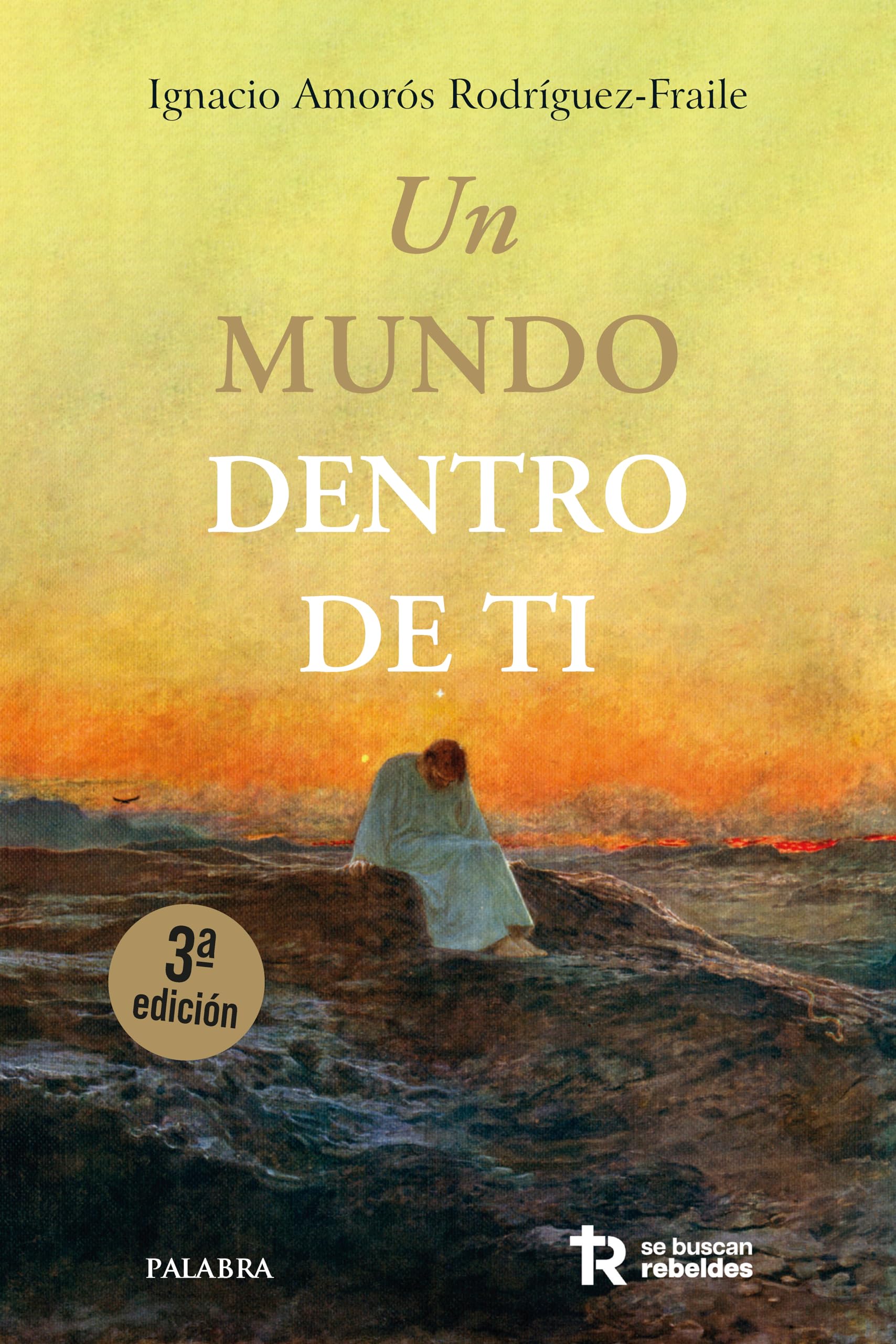 Un mundo dentro de ti (Mundo y cristianismo)