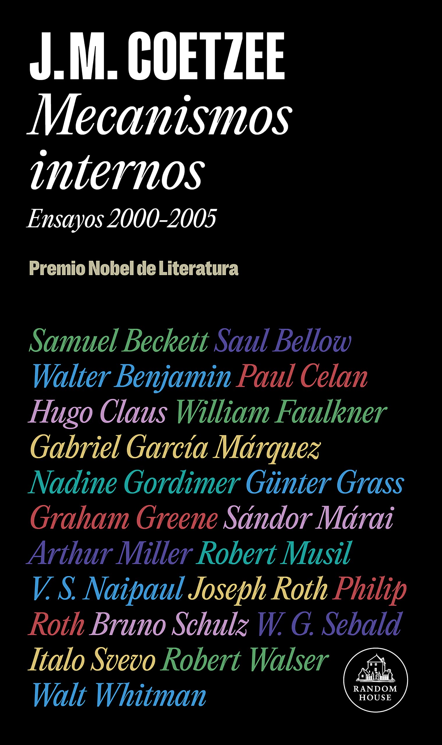 Mecanismos internos / Inner workings: Ensayos 2000-2005 / Literary Essays 2000-2005 (Literatura Mondadori / Mondadori Literature)
