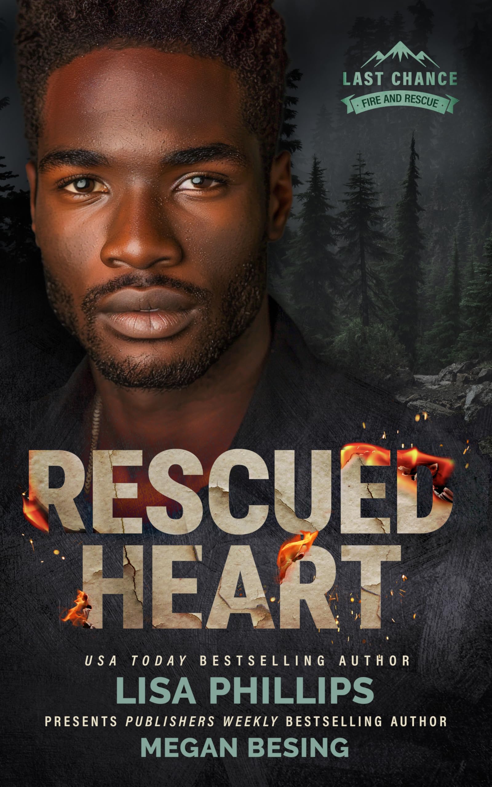 Rescued Heart (Last Chance Fire and Rescue Book 7)