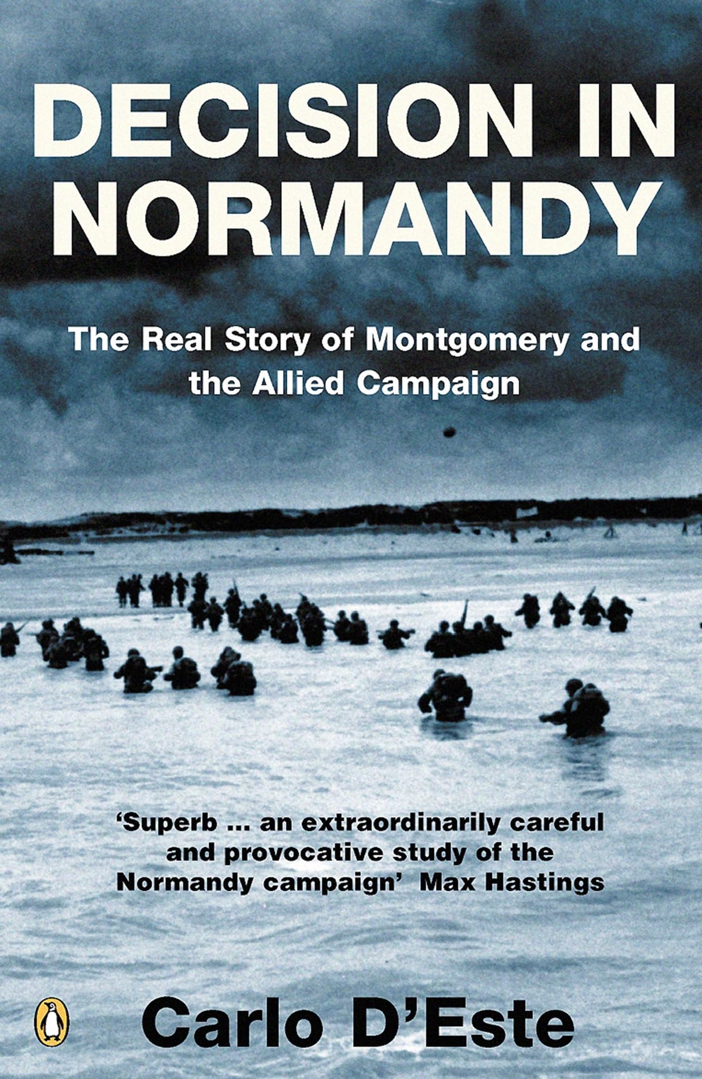 Decision in Normandy by Carlo D'Este PAPERBACK 9780141017617