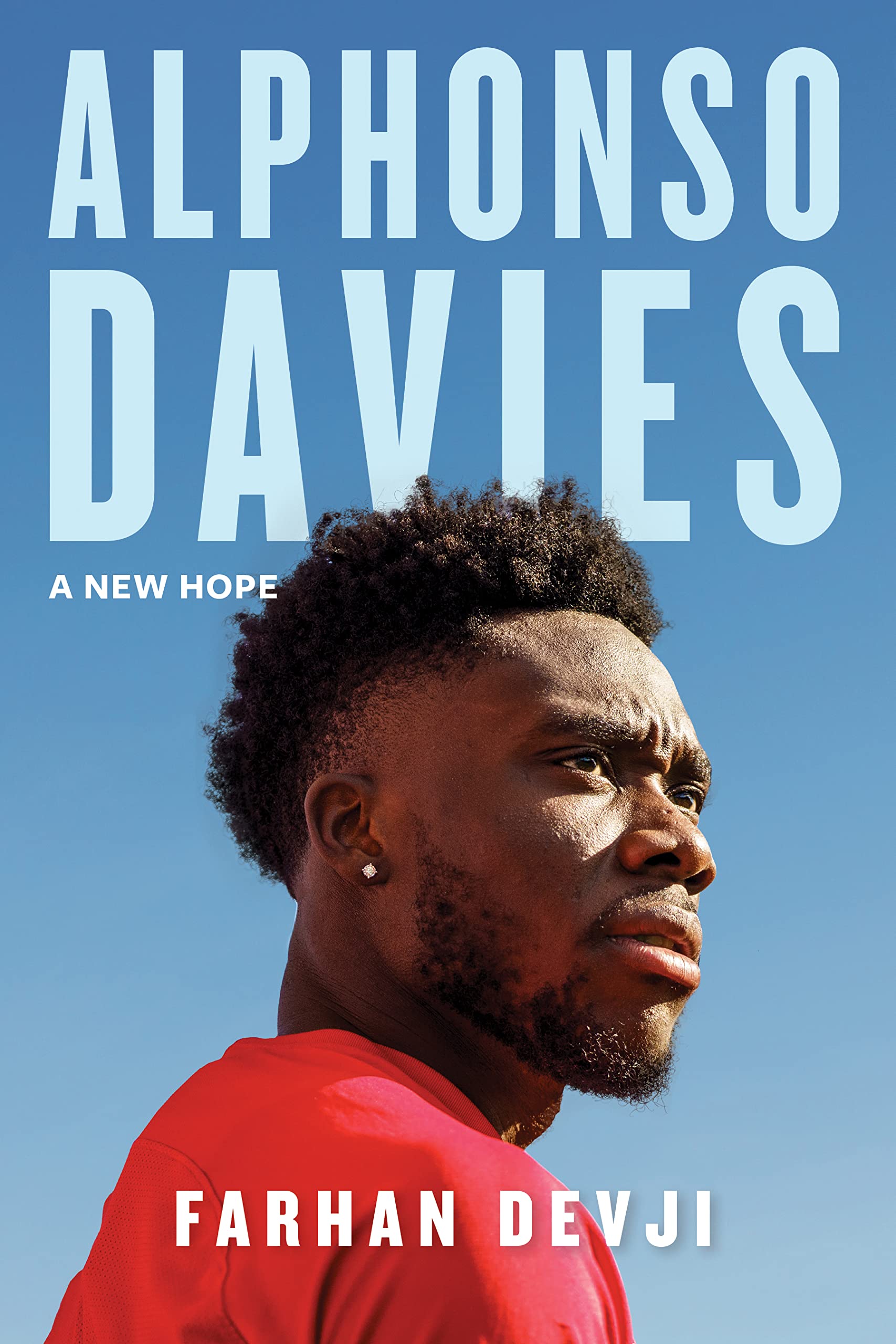 Alphonso Davies: A New Hope. Devji, Fahran 9781770416529 Fast Free Shipping**