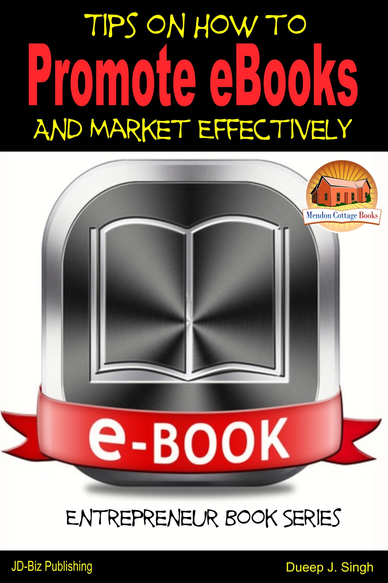 Tips on How to Promote eBooks And Market Effectively