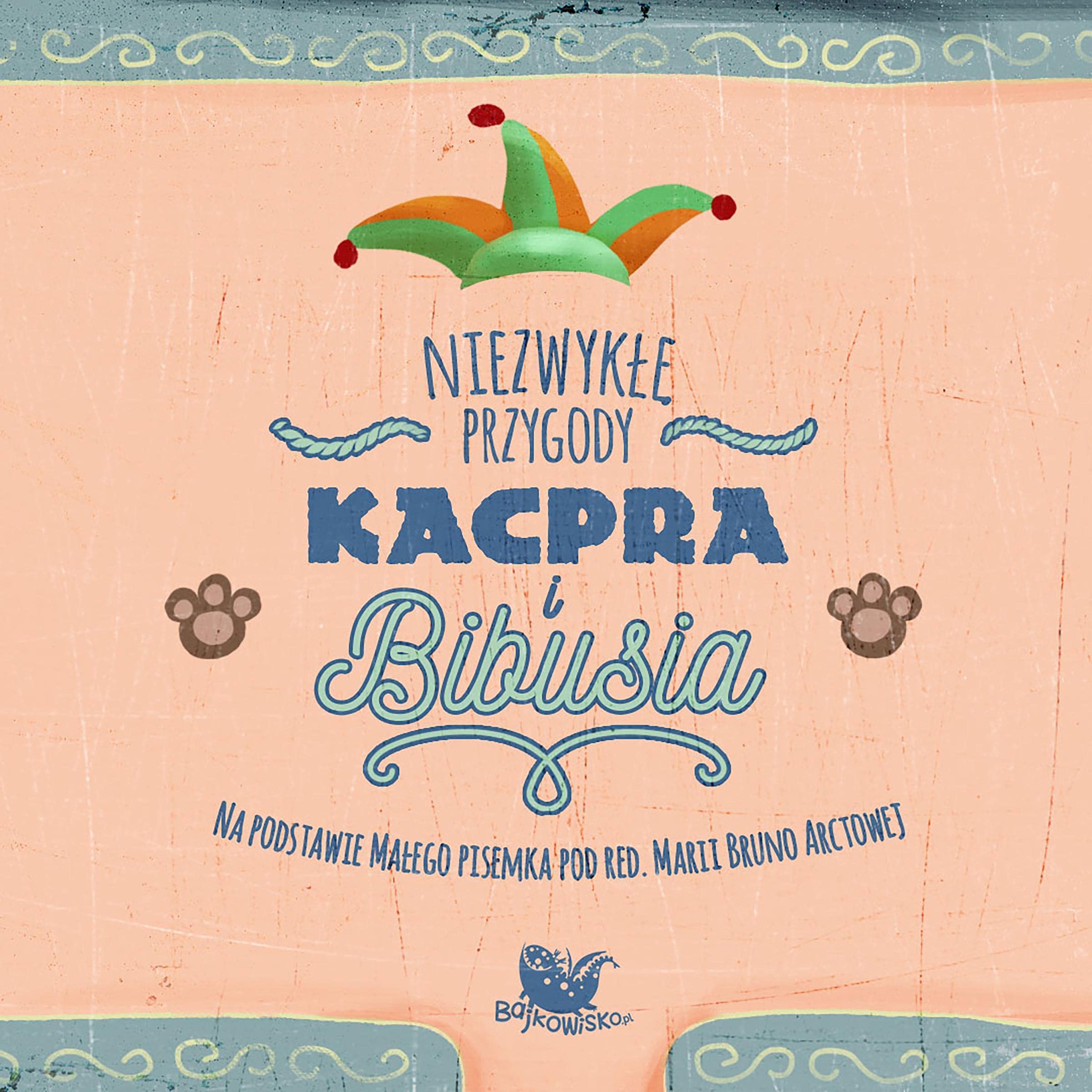 Niezwykłe przygody Kacpra i Bibusia [The Amazing Adventures of Kacper and Bibuś]