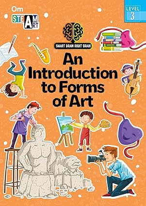 SMART BRAIN RIGHT BRAIN: ART LEVEL 3 AN INTRODUCTION TO FORM OF ART