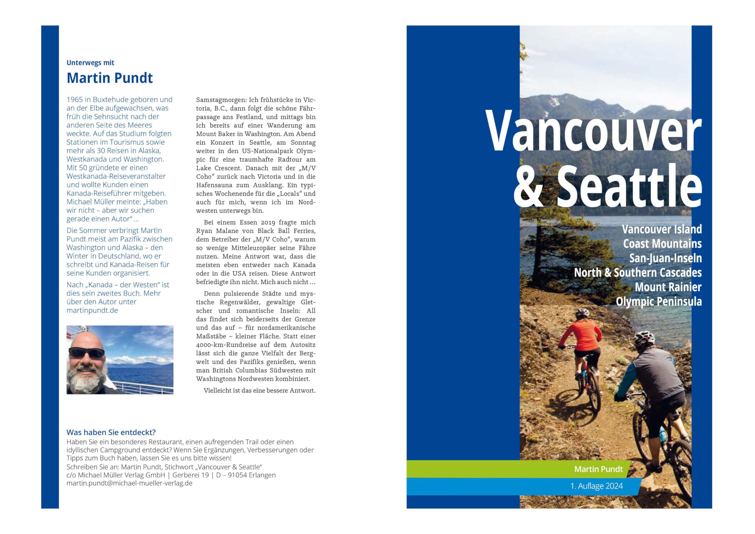 MICHAEL MÜLLER Reiseführer Vancouver & Seattle: mit Vancouver Island und Washingtons Nationalparks 100% authentisch, aktuell und vor Ort recherchiert.