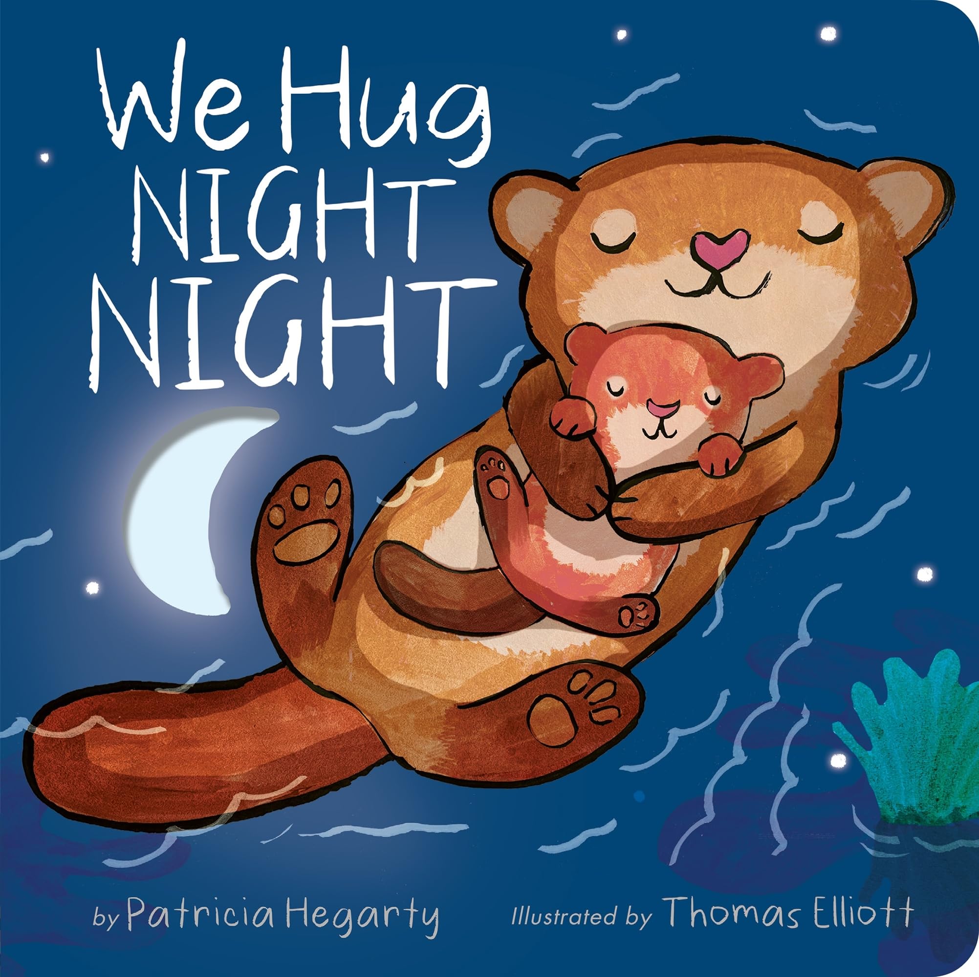 We Hug Night Night by Patricia Hegarty, Thomas Elliott - 9781838916428