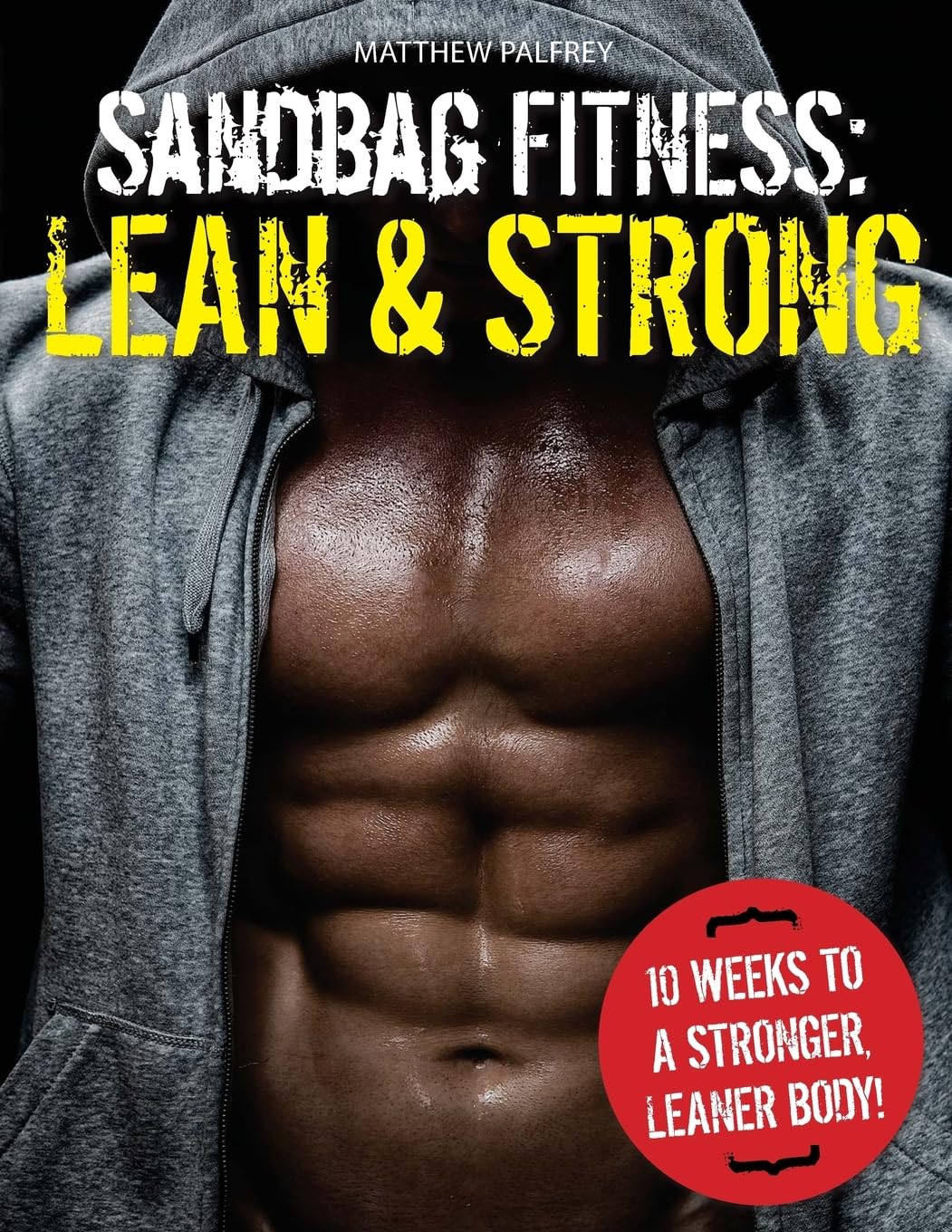Sandbag Fitness: Lean & Strong