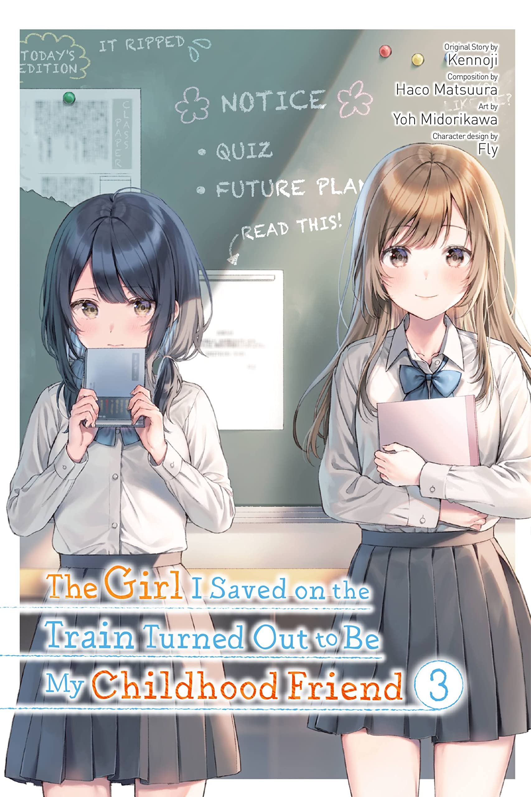The Girl I Saved on the Train Turned Out to Be My Childhood Friend, Vol. 3 (manga) (The Girl I Saved on the Train Turned Out to Be My Childhood Friend (manga))