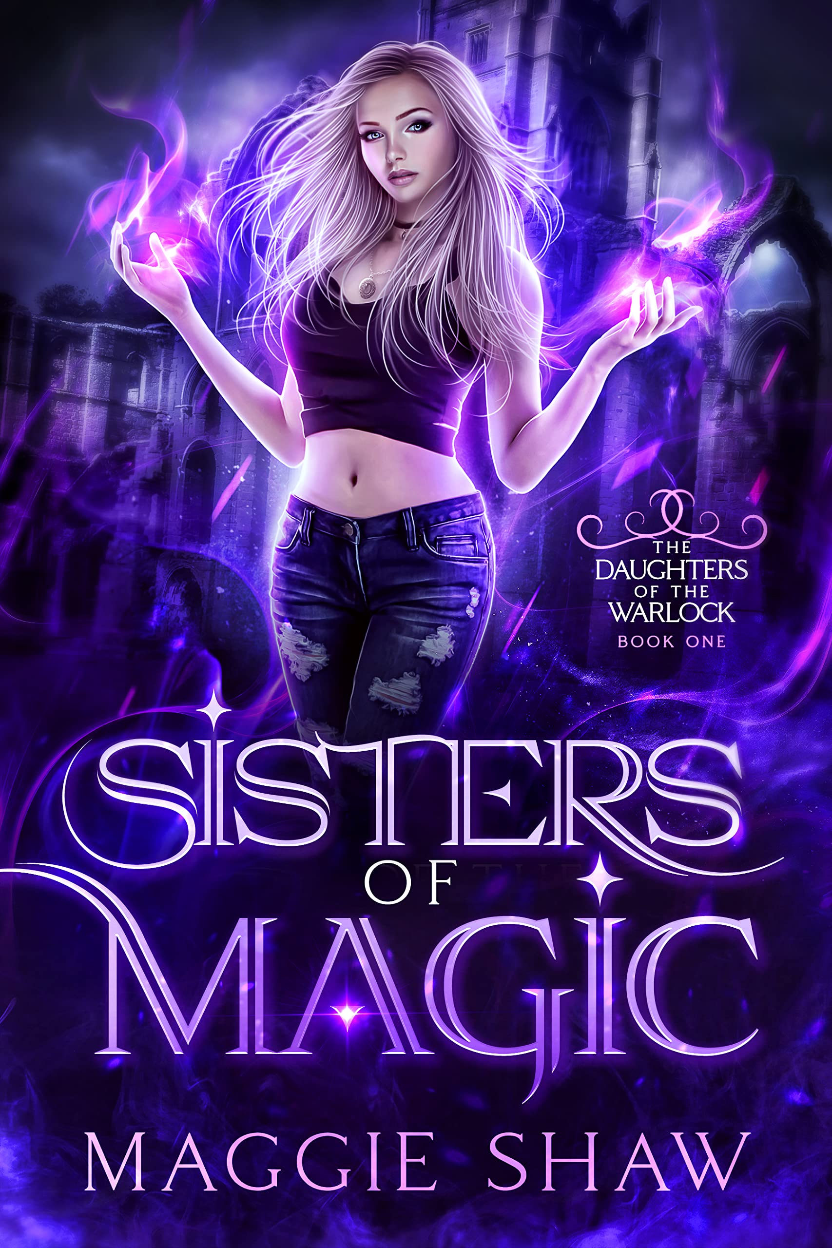 Sisters of Magic (Daughters of the Warlock Book 1)