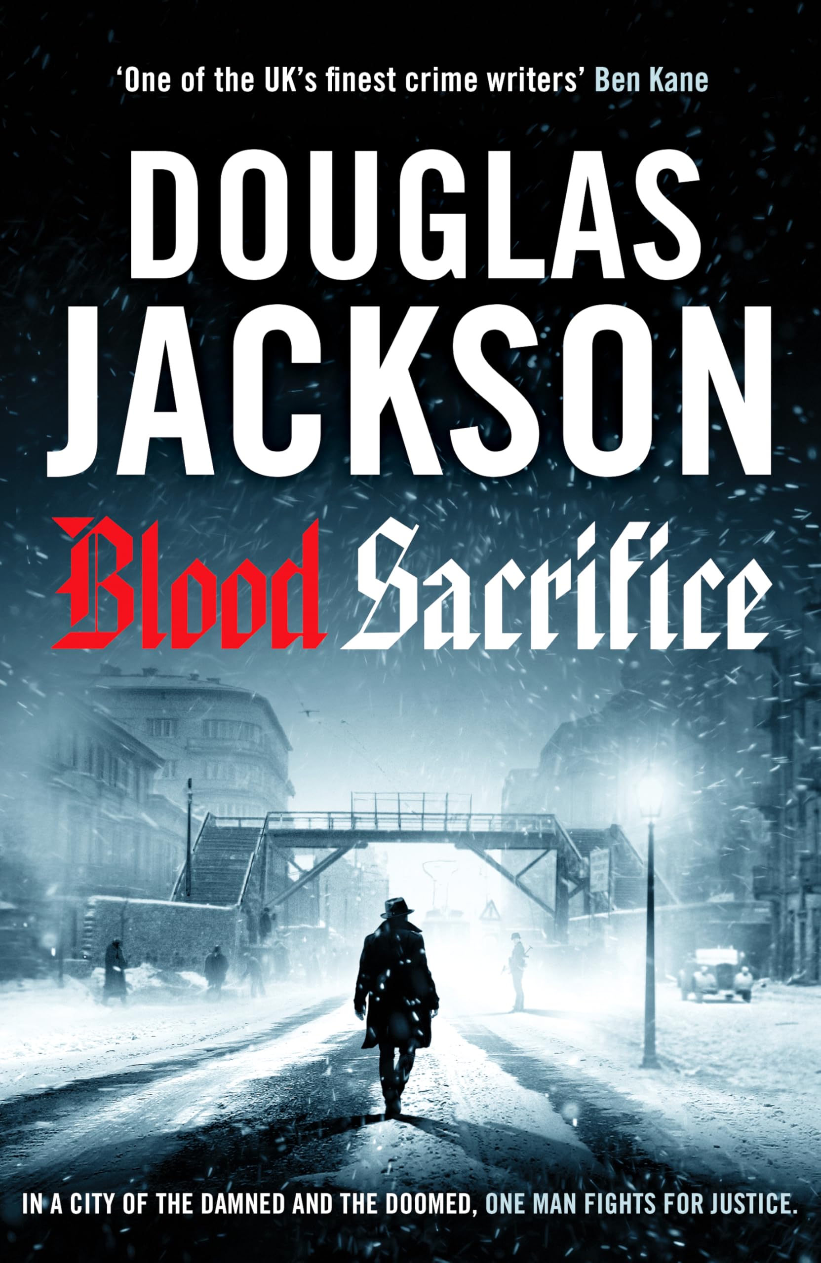 Blood Sacrifice: The gritty, gripping World War 2 historical crime thriller (Warsaw Quartet, 2)