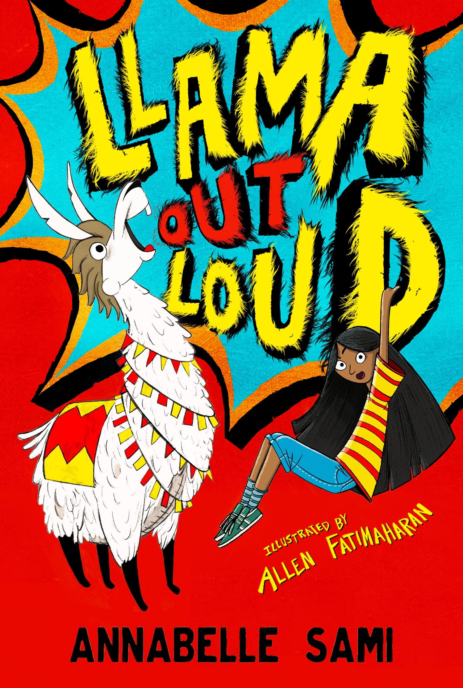 Llama Out Loud!: The hilarious illustrated adventure book for children ages  8 – 12 : Sami, Annabelle, Fatimaharan, Allen: Amazon.co.uk: Books