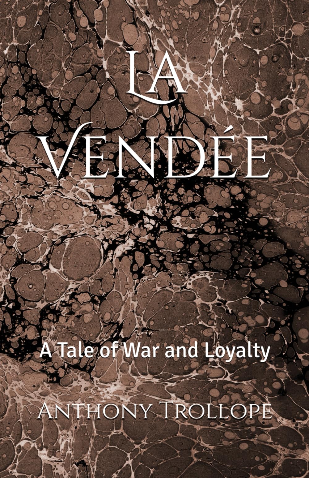 La Vendée: A Tale of War and Loyalty