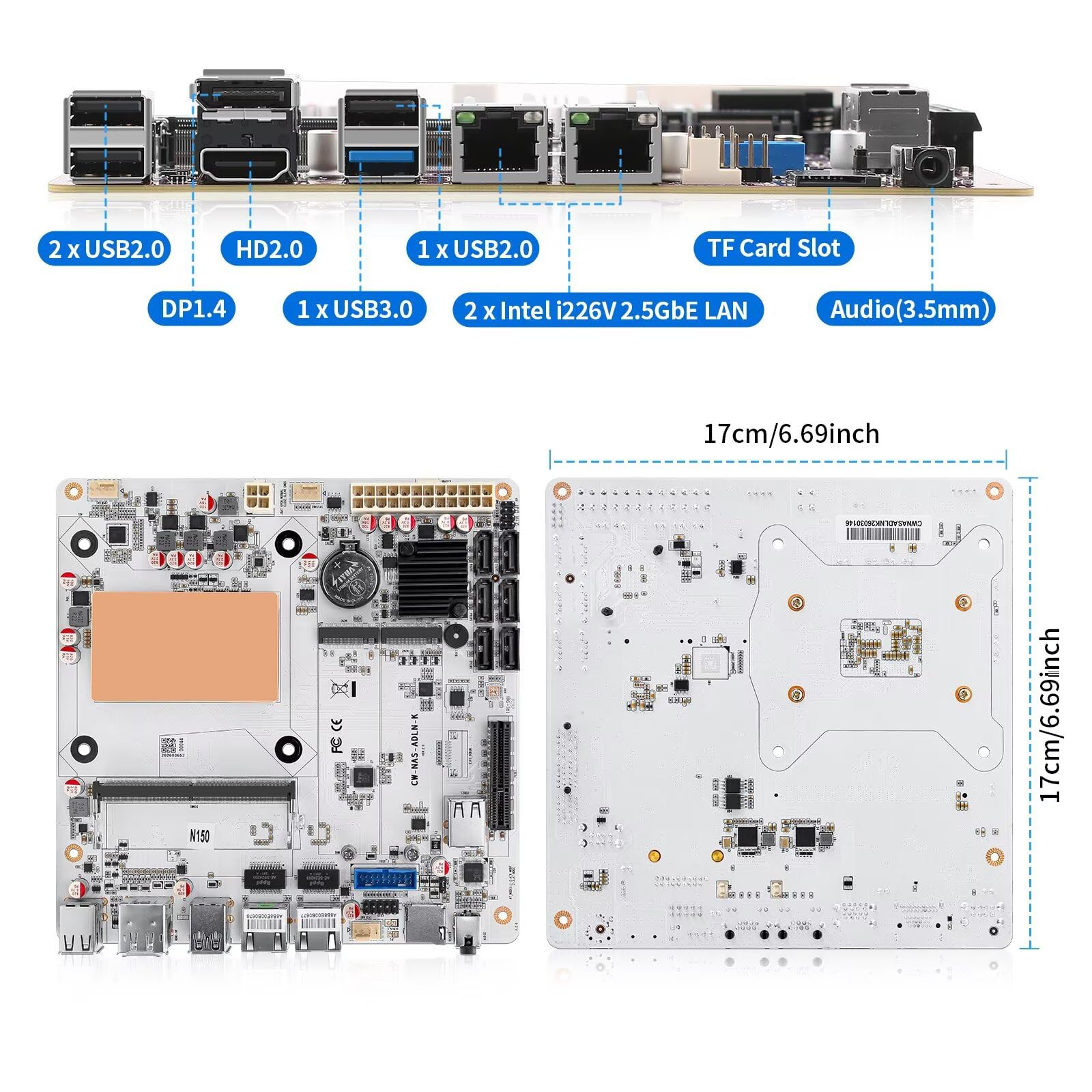 N150 NAS Motherboard Mini ITX, 2× 2.5GbE LAN, 6× SATA3.0, 2× M.2 NVMe, 4USB, TF, 1x PCIe 3.0x4, DDR5 4800MHz up to 32GB, HD+DP Dual Display, for Home Server/Firewall/Storage, 170x170mm, Barebone
