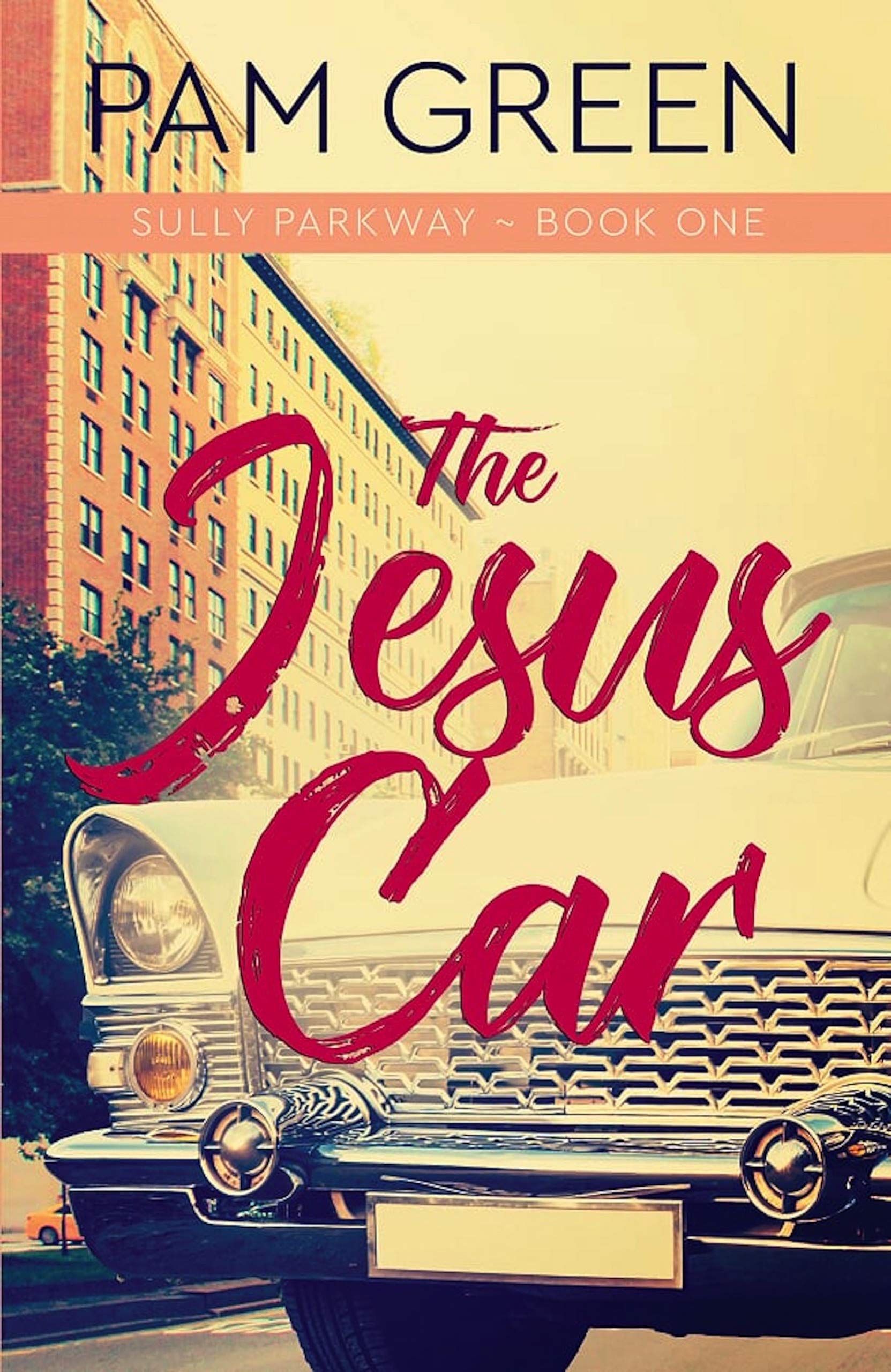 The Jesus Car (Sully Parkway Book 1)