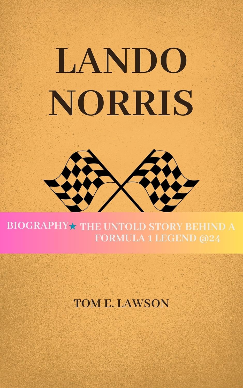 Lando Norris Biography The Untold Story Behind A Formula1 Lando Norris Biography The Untold Story Behind A Formula1