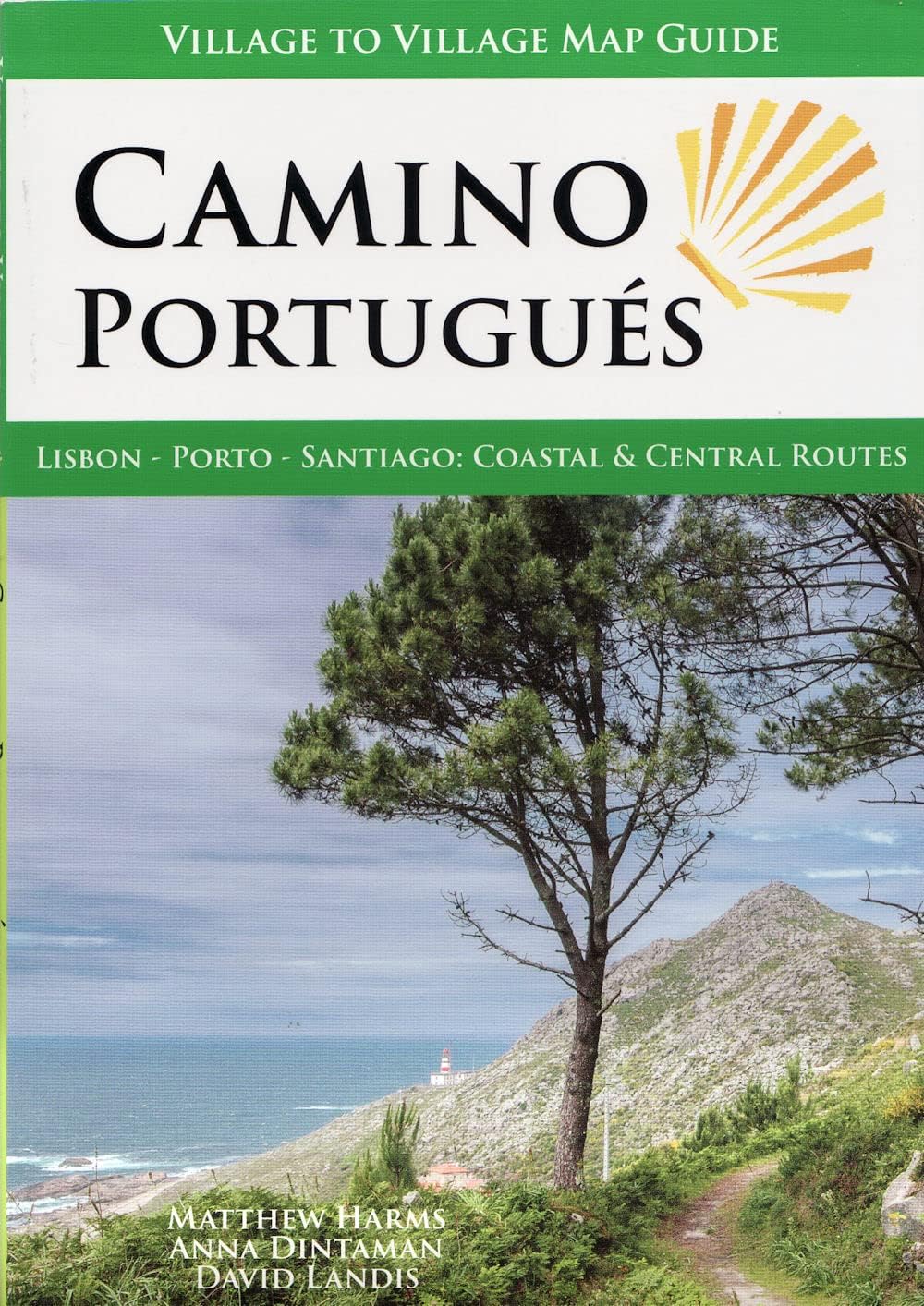 Camino Portugues: Lisbon, Porto, Santiago: Coastal & Central Routes Paperback – December 8, 2022
