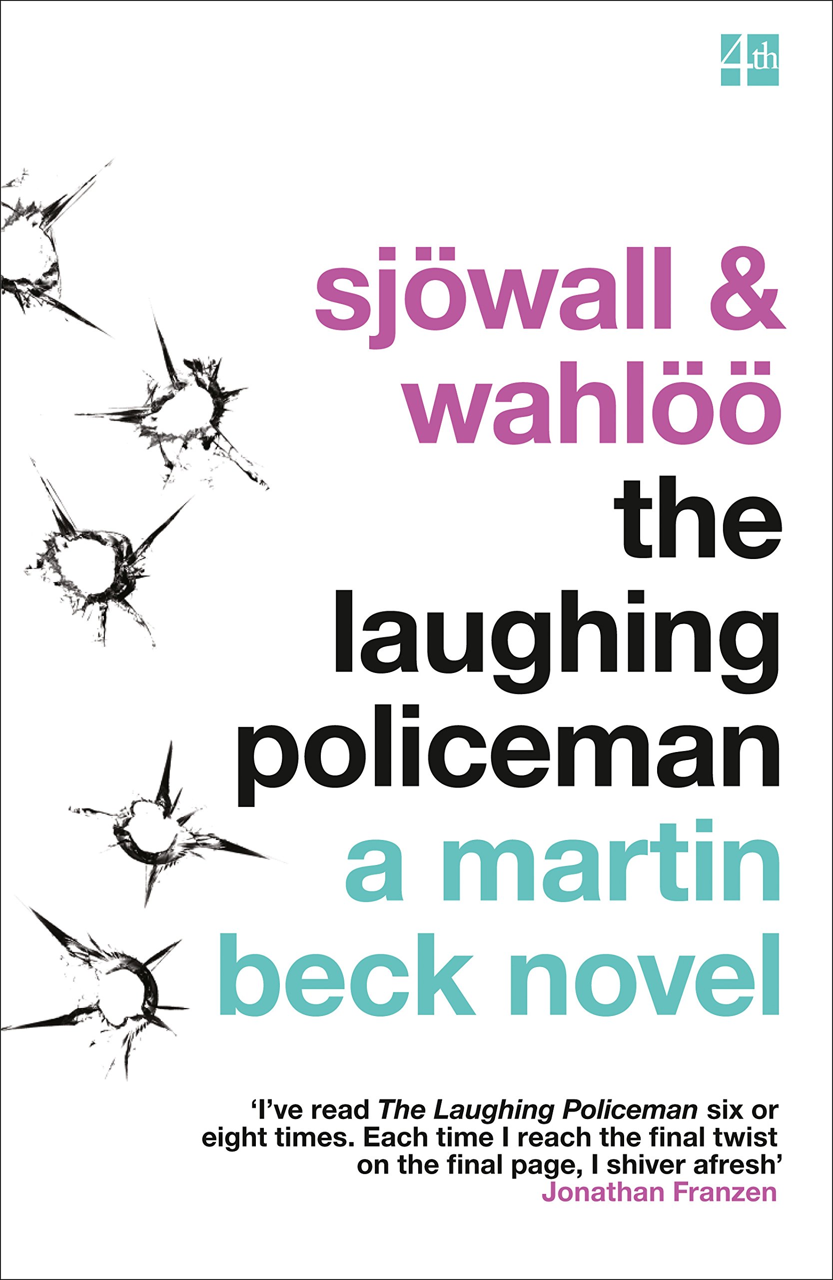 The Laughing Policeman: A Classic Scandinavian Police Procedural Featuring Detective Martin Beck (The Martin Beck series Book 4)