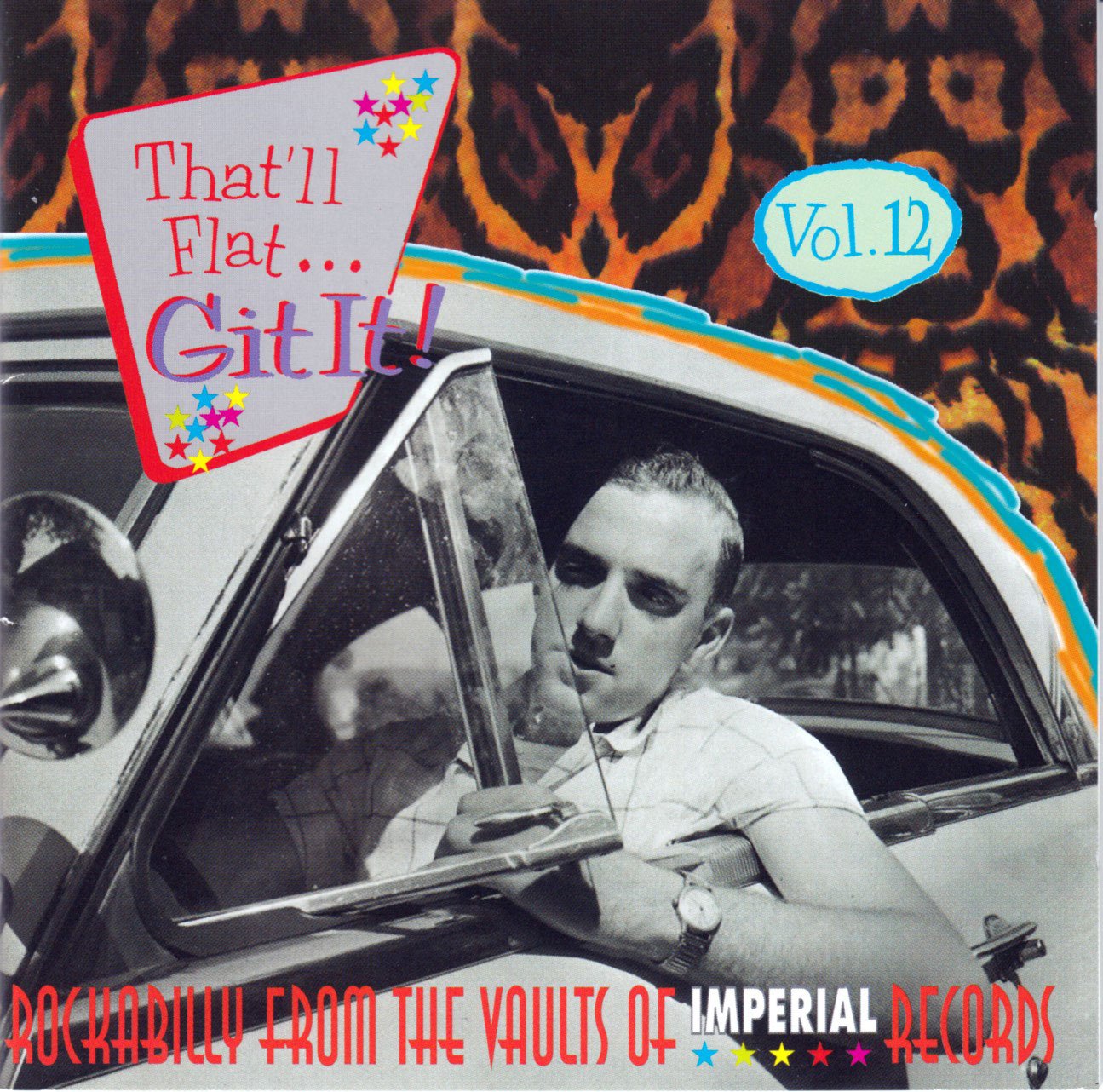 That'll Flat Git It! Vol. 12: Rockabilly From The Vaults Of Imperial Records