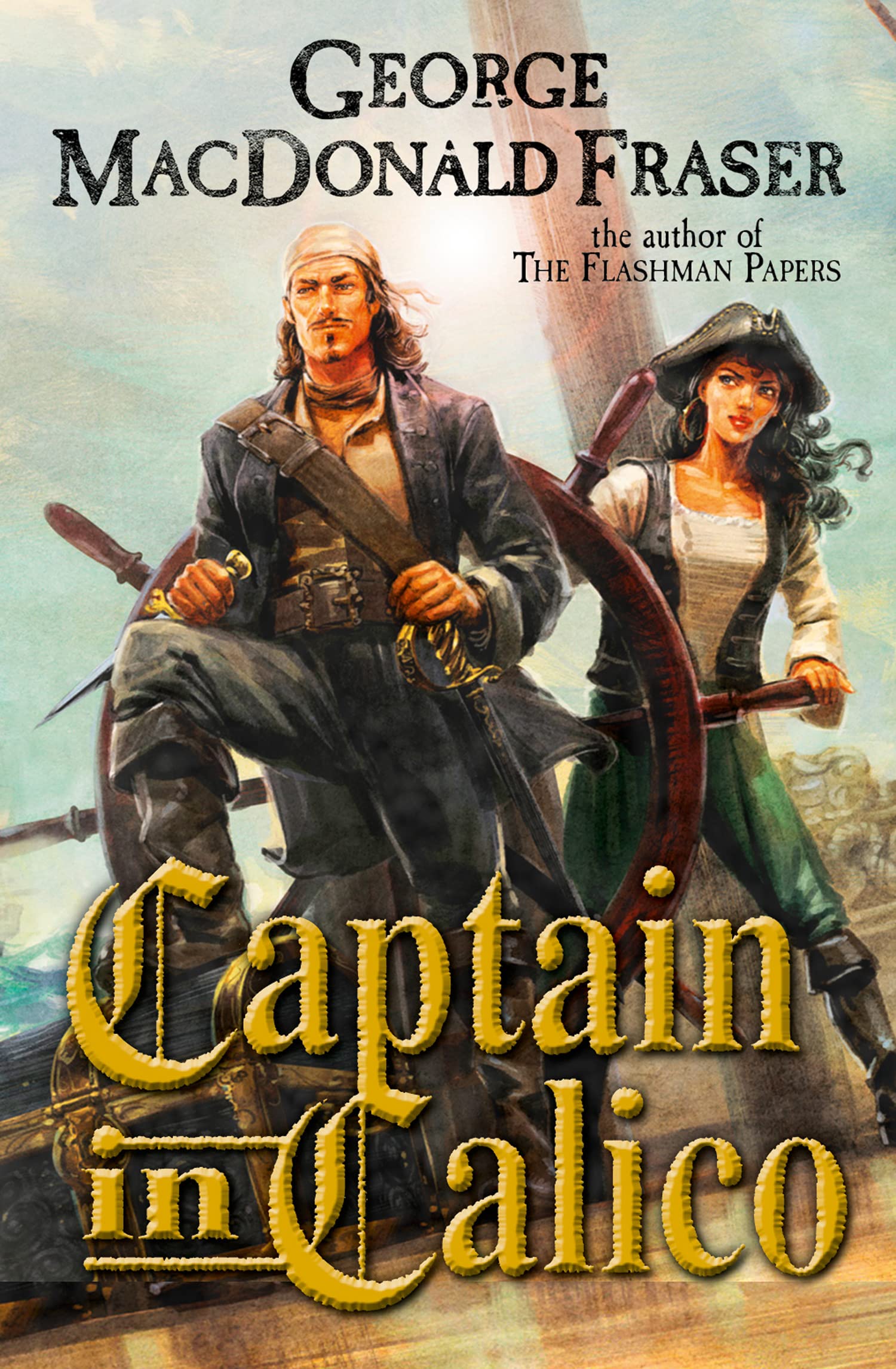 Captain in Calico: A Swashbuckling Pirate Adventure Set in the 18th Century Caribbean