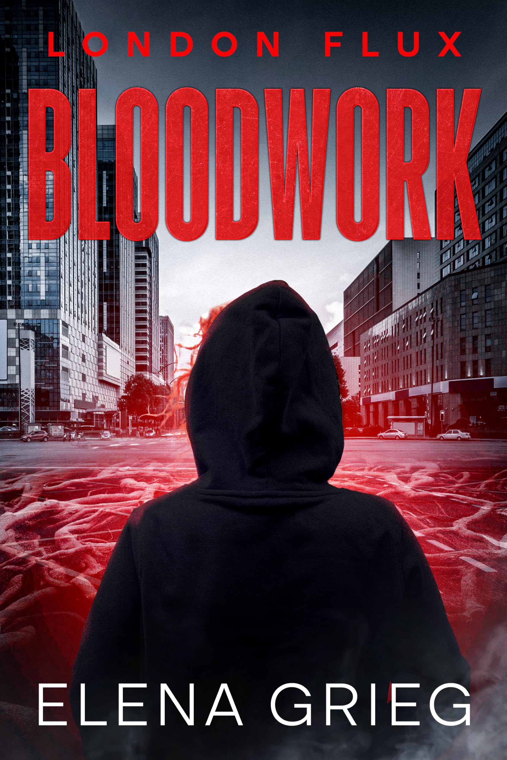 Bloodwork (London Flux Book 1)