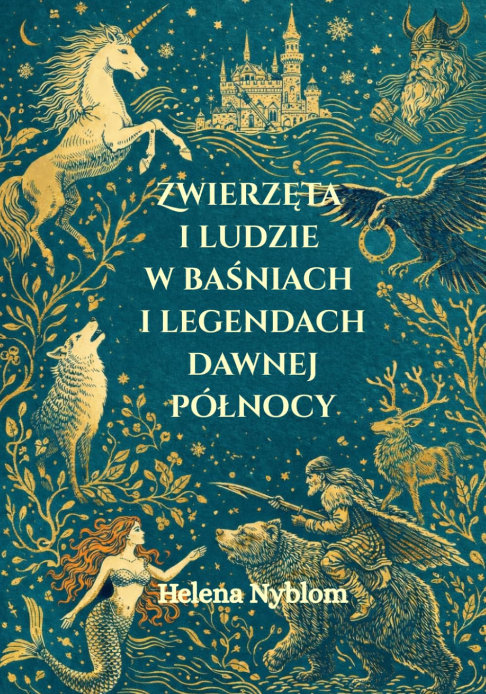Zwierzęta i ludzie w baśniach i legendach dawnej Północy