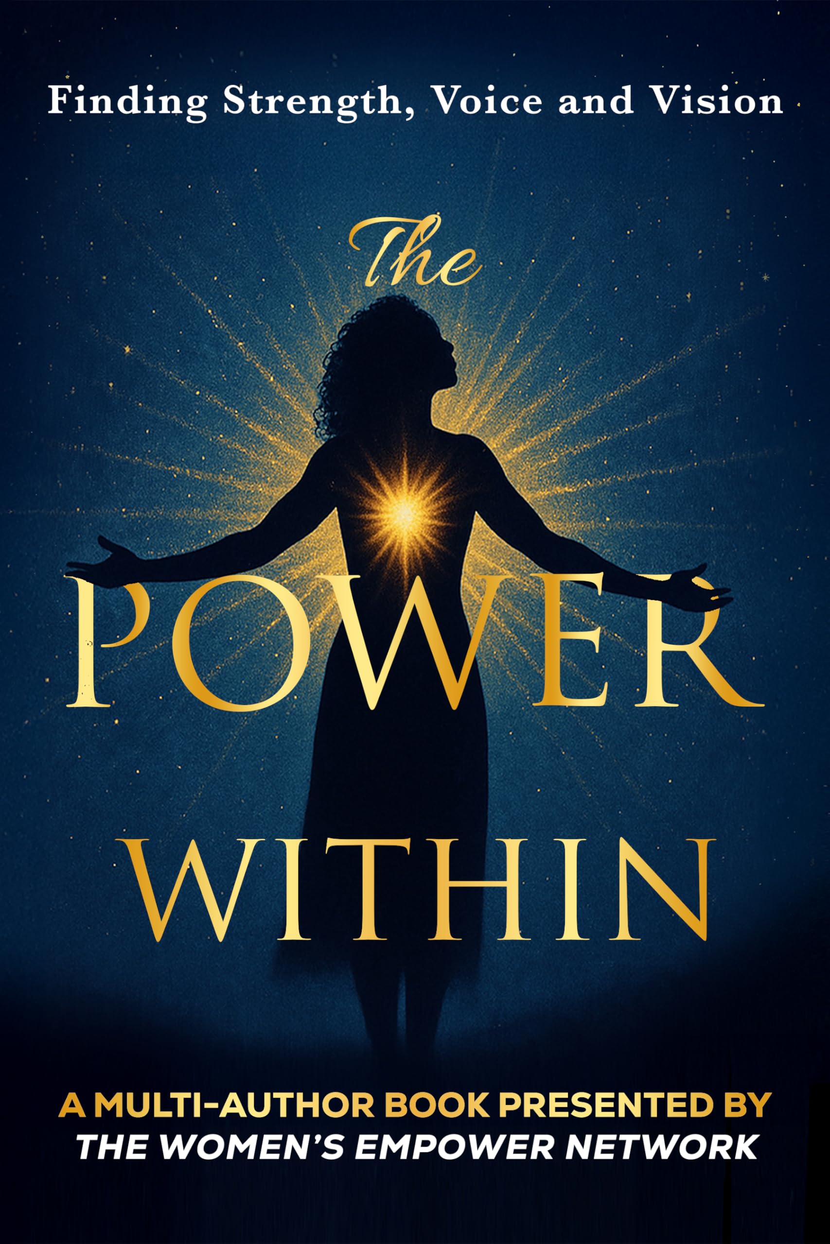 The Power Within: Finding Strength, Voice & Vision (The Power Series)