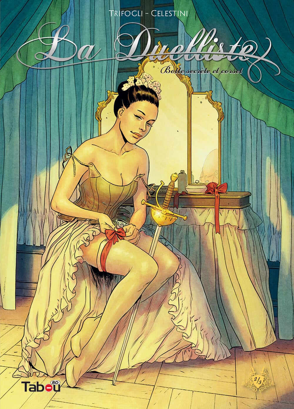 La duelliste (2): Botte secrète et corset - Andrea Celestini - Tabou - broché - Bande dessinée