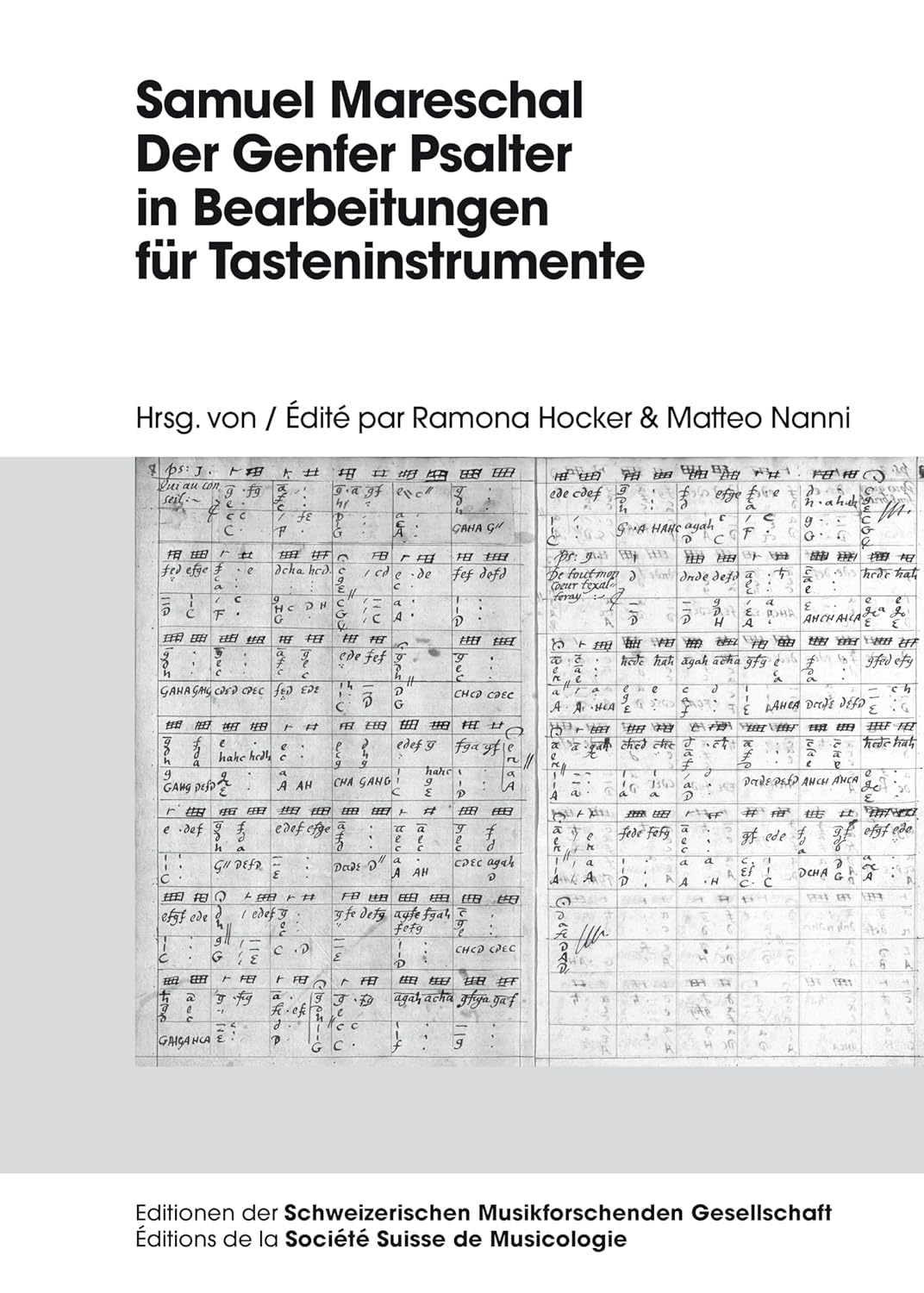 Samuel Mareschal – Der Genfer Psalter in Bearbeitungen für Tasteninstrumente (Editionen der Schweizerischen Musikforschenden Gesellschaft / Editions ... de Musicologie) (French and German Edition)      Paperback – June 17, 2015
