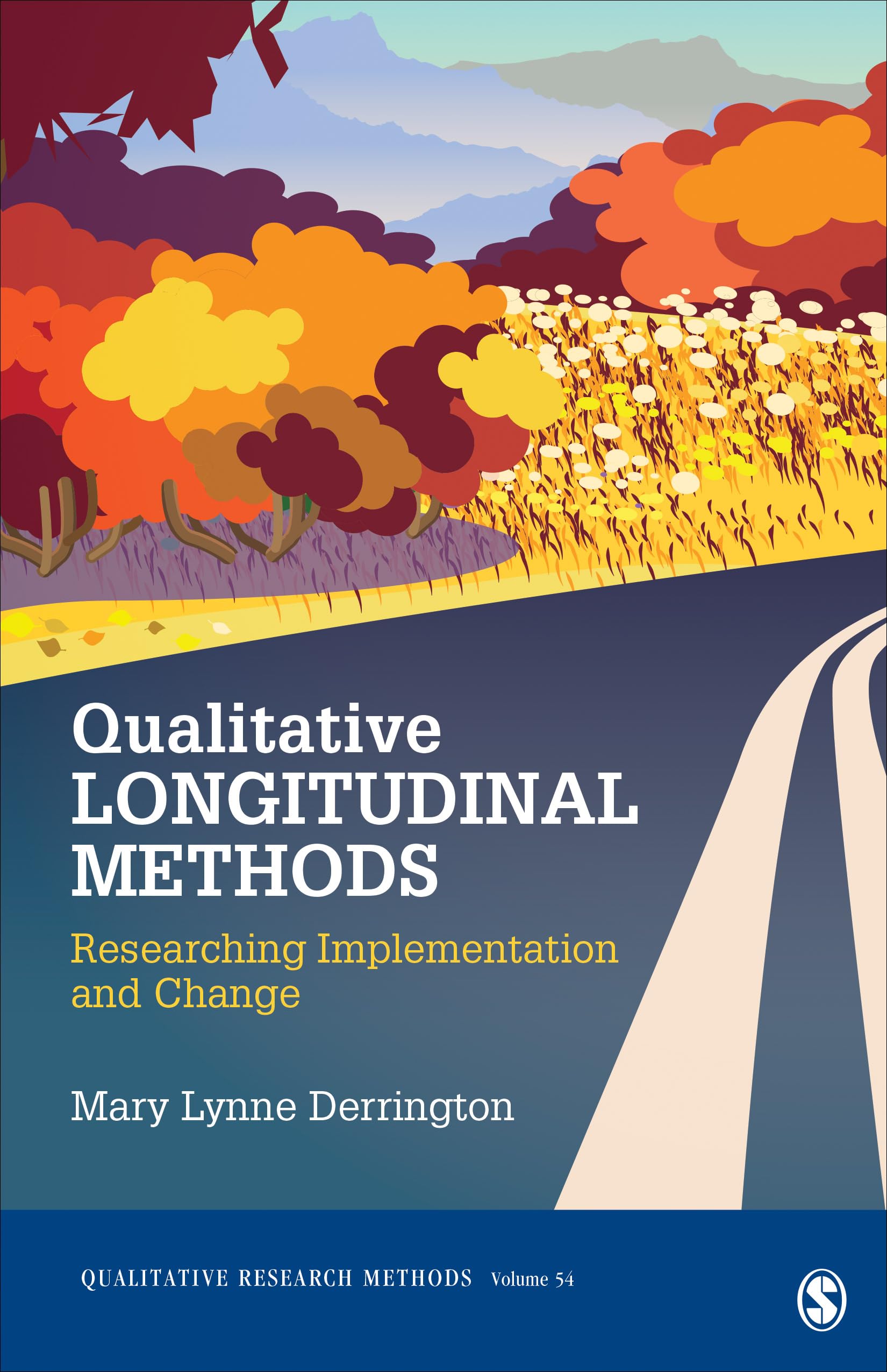 Qualitative Longitudinal Methods: Researching Implementation and Change (Qualitative Research Methods)