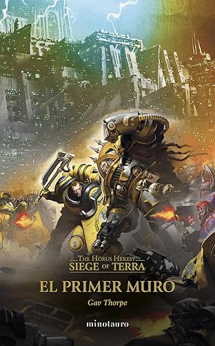 The Horus Heresy: Siege of Terra nº 03 El primer muro (Warhammer The Horus Heresy)