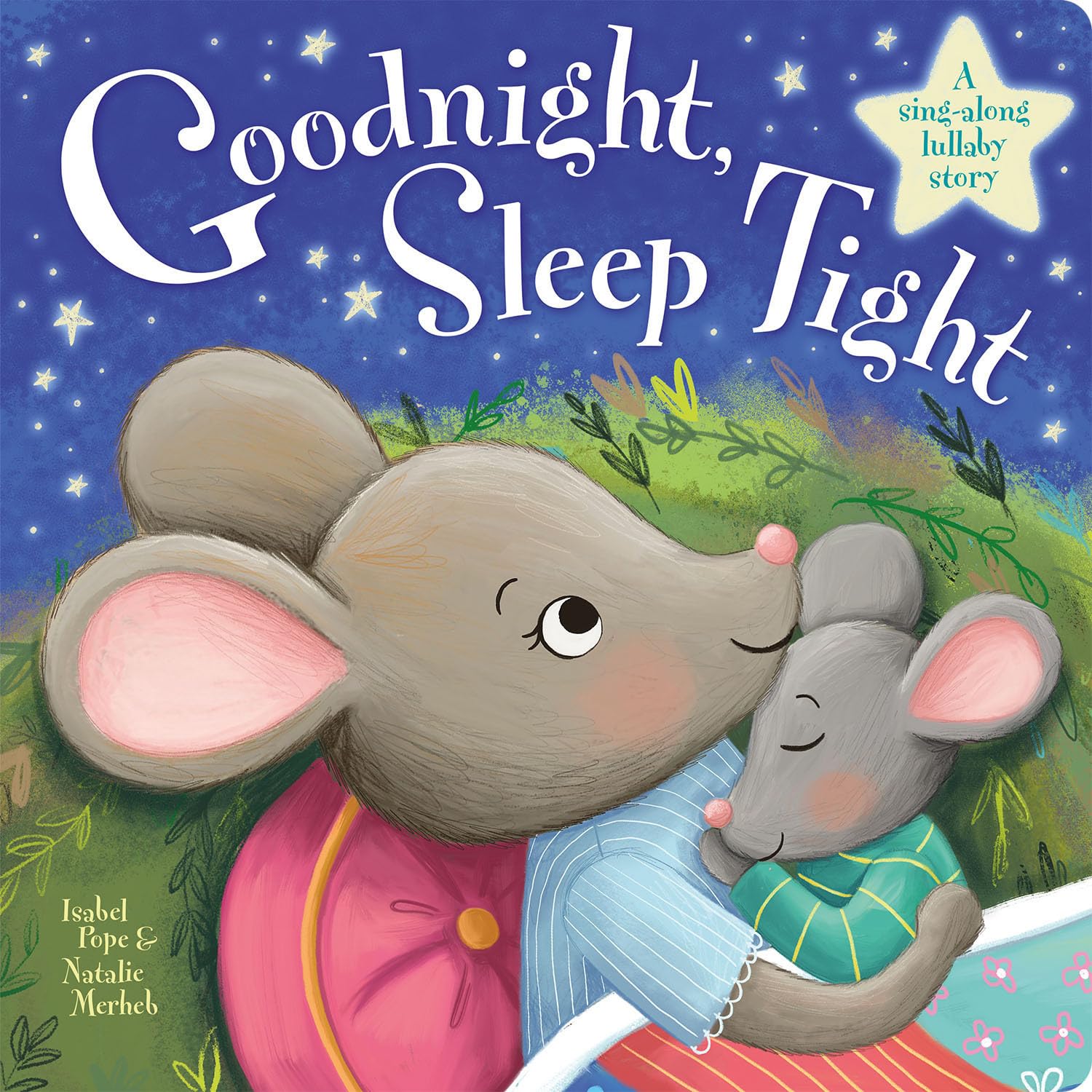 Goodnight, Sleep Tight (Board Book)