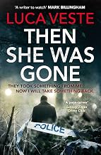 Then Gone Luca Veste Author