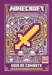Minecraft | Guia de combate (Oficial ilustrado)