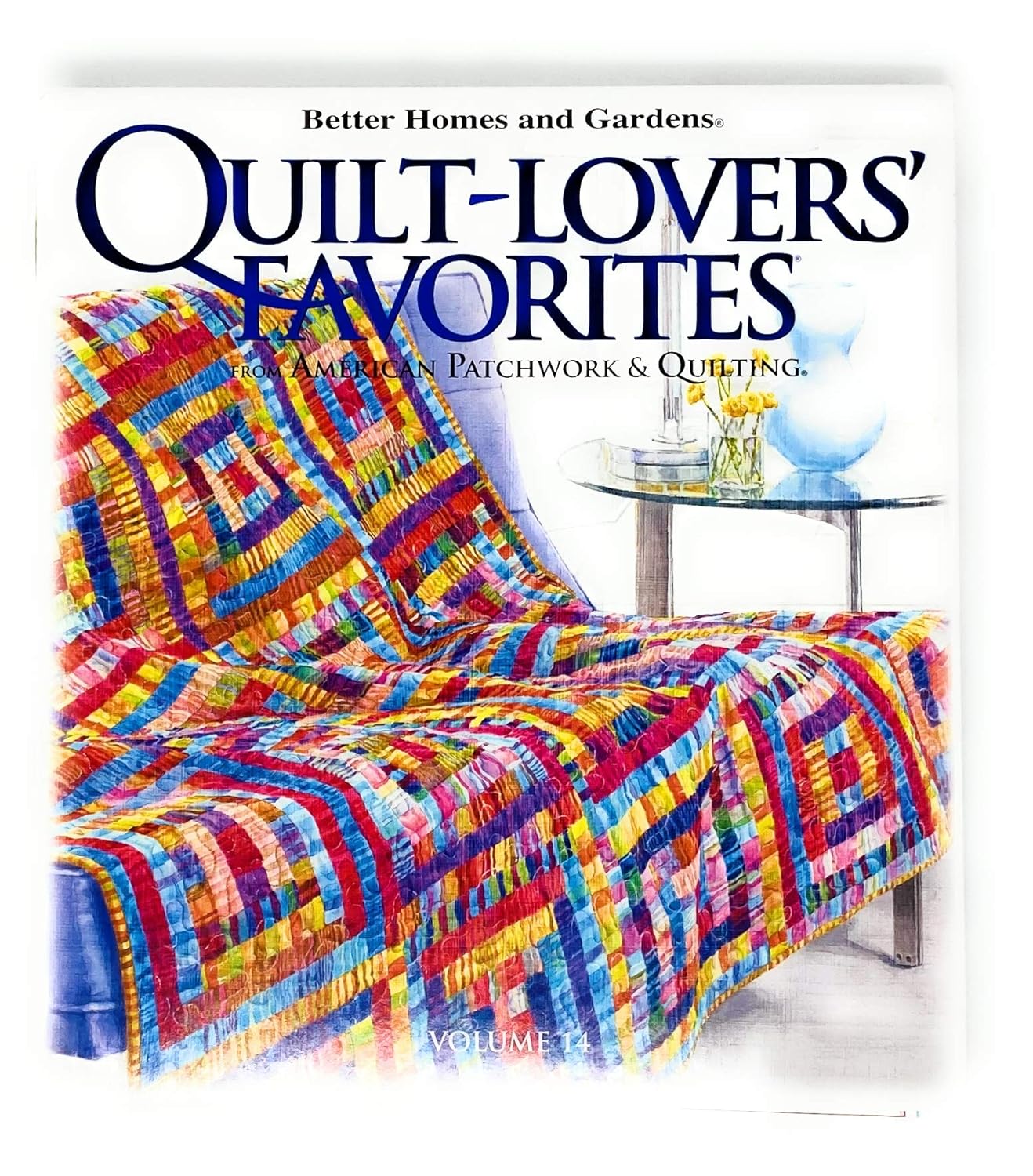 QuiltLovers' Favorites Volume 14 Better Homes and Gardens 9780696301803 Books