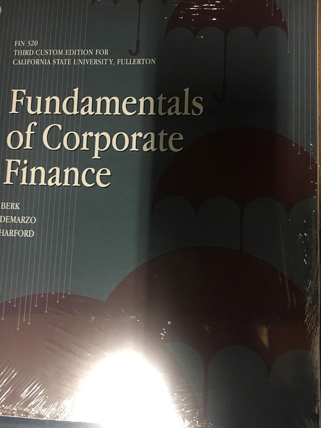 Fundamentals of Corporate Finance: J. Berk, P. DeMarzo, J. Harford ...