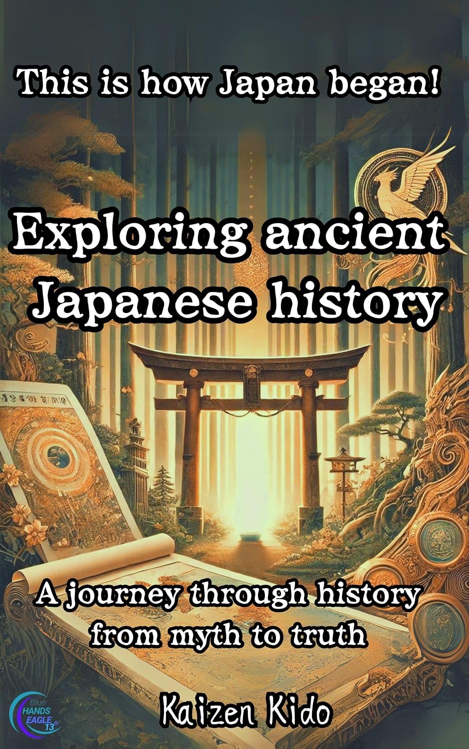 This is how Japan began! Exploring ancient Japanese history: A journey through history from myth to truth