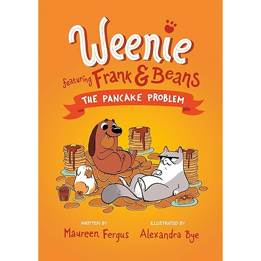 The Pancake Problem (Weenie Featuring Frank and Beans Book #2)
